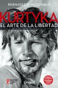 kurtyka: el arte de la libertad: la via y las escaladas de un alpinista singular-bernadette mcdonald-9788498294163 kurtyka: el arte de la libertad: la via y las escaladas de un alpinista singular-bernadette mcdonald-9788498294163