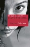 el ojo de jade-diane wei liang-9788498411263 el ojo de jade-diane wei liang-9788498411263