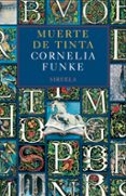 muerte de tinta-cornelia funke-9788498414363 muerte de tinta-cornelia funke-9788498414363