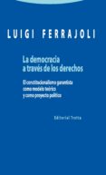 la democracia a traves de los derechos-luigi ferrajoli-9788498795363 la democracia a traves de los derechos-luigi ferrajoli-9788498795363