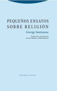 pequeños ensayos sobre religión-george santayana-9788498796063 pequeños ensayos sobre religión-george santayana-9788498796063