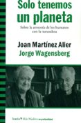 solo tenemos un planeta-joan martinez alier-9788498887563 solo tenemos un planeta-joan martinez alier-9788498887563