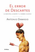 el error de descartes-antonio r. damasio-9788498921663 el error de descartes-antonio r. damasio-9788498921663
