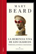 la herencia viva de los clasicos-mary beard-9788498926163 la herencia viva de los clasicos-mary beard-9788498926163