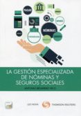 la gestion especializada de nominas y seguros sociales-antonio benavides vico-9788498988963 la gestion especializada de nominas y seguros sociales-antonio benavides vico-9788498988963