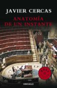 anatomia de un instante-javier cercas-9788499082363 anatomia de un instante-javier cercas-9788499082363