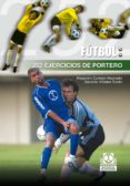 doscientos 52 ejercicios de portero (ebook)-alejandro curbelo machado-gerardo viñales duran-9788499108063 doscientos 52 ejercicios de portero (ebook)-alejandro curbelo machado-gerardo viñales duran-9788499108063