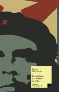 el socialismo y el hombre en cuba (ebook)-ernesto (che) guevara-9788499539263 el socialismo y el hombre en cuba (ebook)-ernesto (che) guevara-9788499539263