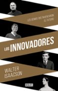 los innovadores-walter isaacson-9788499924663 los innovadores-walter isaacson-9788499924663