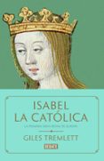 isabel la catolica-giles tremlett-9788499927763 isabel la catolica-giles tremlett-9788499927763