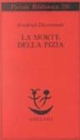 la morte della pizia-friedrich durrenmatt-9788845902963 la morte della pizia-friedrich durrenmatt-9788845902963
