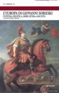 Descargar libros a I Pod L'EUROPA DI GIOVANNI SOBIESKI 9788878539563 RTF de 