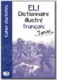 eli dictionnaire illustre français junior (cahier d activites)-9788881485963 eli dictionnaire illustre français junior (cahier d activites)-9788881485963