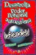 ¡defiendete! desarrolla tu poder personal y autoestima-lev raphael-gershen kaufman-9789688602263 ¡defiendete! desarrolla tu poder personal y autoestima-lev raphael-gershen kaufman-9789688602263