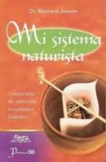 mi sistema naturista: compendio de sabiduria terapeutica holistic a-bernard jensen-9789707322363 mi sistema naturista: compendio de sabiduria terapeutica holistic a-bernard jensen-9789707322363