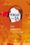 pensar a los 15 (ebook)-9789871984763 pensar a los 15 (ebook)-9789871984763