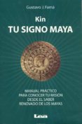kin, tu signo maya-gustavo j. fama-9789876344463 kin, tu signo maya-gustavo j. fama-9789876344463