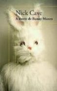 a morte de bunny munro-nick cave-9789896720063 a morte de bunny munro-nick cave-9789896720063