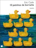 10 patinhos de borracha-eric carle-9789897490163 10 patinhos de borracha-eric carle-9789897490163