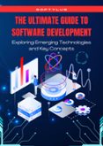TITLE: THE ULTIMATE GUIDE TO SOFTWARE DEVELOPMENT: EXPLORING EMERGING ...