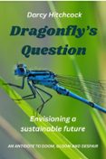 Descarga gratuita de los foros de ebooks. DRAGONFLY'S QUESTION (Literatura española)