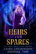 HEIRS AND SPARES