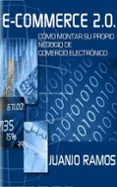 e-commerce 2.0. (ebook)-juanjo ramos-2910015832405 e-commerce 2.0. (ebook)-juanjo ramos-2910015832405