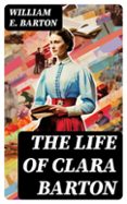 THE LIFE OF CLARA BARTON  (edición en inglés)