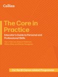 THE CORE IN PRACTICE: EDUCATOR’S GUIDE TO PERSONAL AND PROFESSIONAL SKILLS
