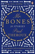 mr bones: twenty stories-paul theroux-9780241969373 mr bones: twenty stories-paul theroux-9780241969373