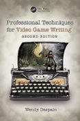 PROFESSIONAL TECHNIQUES FOR VIDEO GAME WRITING-13941166-otro-formato