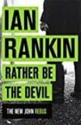 rather be the devil-ian rankin-9781409168973 rather be the devil-ian rankin-9781409168973