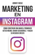 marketing en instagram (ebook)-jonny rose-9781507193273 marketing en instagram (ebook)-jonny rose-9781507193273