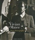 vivian maier: street photographer-vivian maier-9781576875773 vivian maier: street photographer-vivian maier-9781576875773
