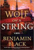 wolf on a string-benjamin black-9781627795173 wolf on a string-benjamin black-9781627795173