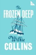 the frozen deep-wilkie collins-9781847497673 the frozen deep-wilkie collins-9781847497673