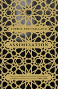 Libros en línea gratis descargar mp3 ASSIMILATION (edición en inglés) in Spanish de SOPHIE BUCHAILLARD