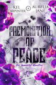 PREMONITION OF PEACE: HER IMMORTAL MONSTERS  (edición en inglés)