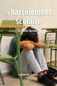 LE HARCÈLEMENT SCOLAIRE (N)  (edición en francés)