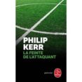 la feinte de l attaquant (le mercato d hiver, tome 3)-philip kerr-9782253237273 la feinte de l attaquant (le mercato d hiver, tome 3)-philip kerr-9782253237273