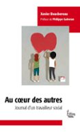 AU COEUR DES AUTRES - JOURNAL D'UN TRAVAILLEUR SOCIAL