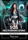 SOS NÉCROMANCIENNE - L'INTÉGRALE