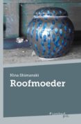 Libros descargables gratis para leer ROOFMOEDER de NINA SHIMANSKI