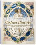 codices illustres: los manuscritos iluminados más bellos del mundo-ingo f. walther-norbert wolf-9783836553773 codices illustres: los manuscritos iluminados más bellos del mundo-ingo f. walther-norbert wolf-9783836553773
