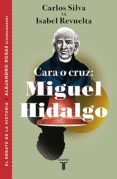 cara o cruz: miguel hidalgo (ebook)-9786073172073 cara o cruz: miguel hidalgo (ebook)-9786073172073