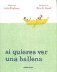 si quieres ver una ballena-julie fogliano-9786077354673 si quieres ver una ballena-julie fogliano-9786077354673