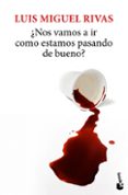 Libros para descargar en kindle gratis ¿NOS VAMOS A IR SI ESTAMOS PASANDO TAN BUENO?