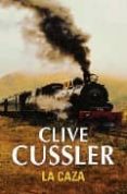 la caza-clive cussler-9788401336973 la caza-clive cussler-9788401336973