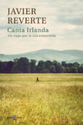 canta irlanda: un viaje por el eyre-javier reverte-9788401346873 canta irlanda: un viaje por el eyre-javier reverte-9788401346873