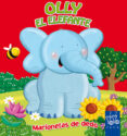 olly el elefante. marionetas de dedo-9788408043973 olly el elefante. marionetas de dedo-9788408043973